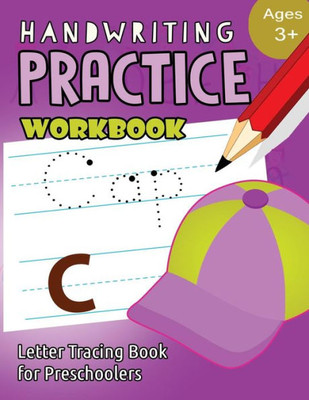 Handwriting Practice Workbook Age 3+: tracing letters and numbers for preschool,Language Arts & Reading For Kids Ages 3-5 (Workbook at Home) (Volume 3)