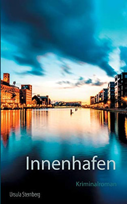 Innenhafen: Kriminalroman (German Edition)