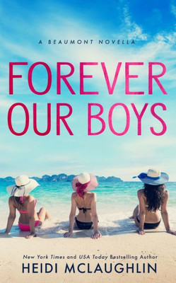 Forever Our Boys (The Beaumont Series)