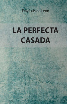 La Perfecta Casada: Edición Especial (Spanish Edition)