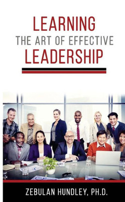 Learning the Art of Effective Leadership