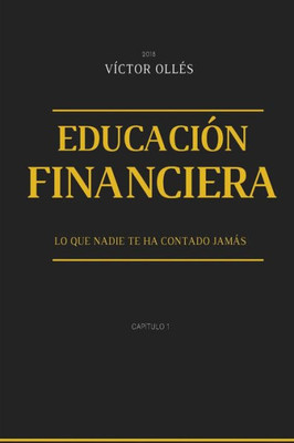 Educacion Financiera (Finanzas para todos) (Spanish Edition)
