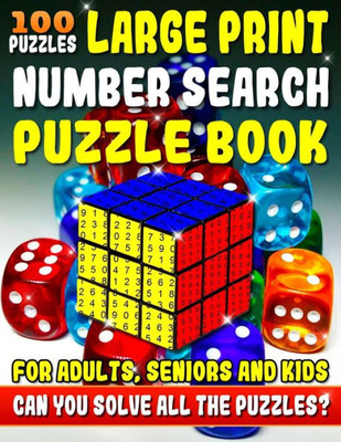 Large Print Number Search Puzzle Book for Adults, Seniors and Kids: Can You Solve All The Puzzles In This Number Word Search Puzzle Book? (Number Search Puzzle Books)