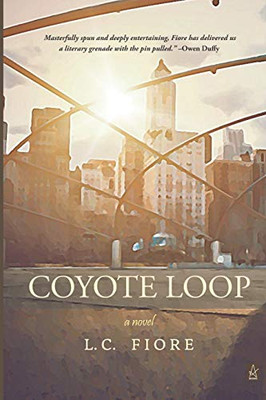 Coyote Loop: A Novel