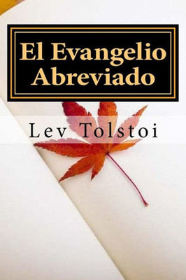 El Evangelio Abreviado (Spanish) Edition (Spanish Edition)
