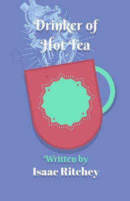 Drinker of Hot Tea