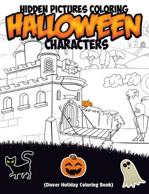 Hidden Pictures Coloring Halloween Characters (Dover Holiday Coloring Book)