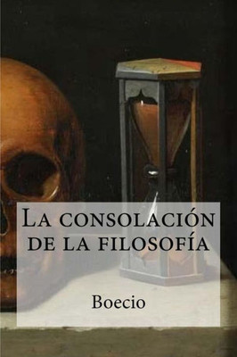 La consolación de la filosofía (Spanish Edition)