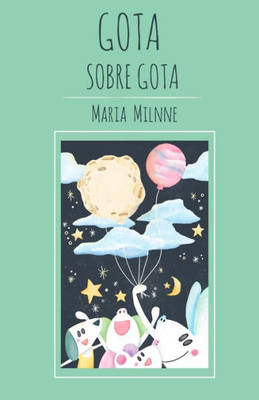Gota sobre gota (Spanish Edition)