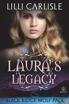 Laura's Legacy (The Black Ridge Wolf Pack)