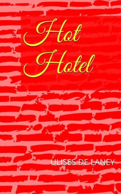 Hot Hotel (Spanish Edition)