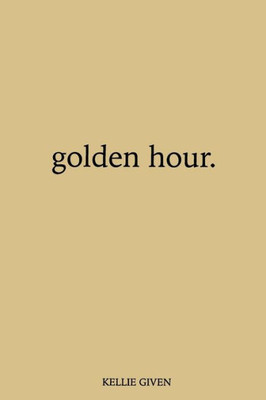 golden hour.