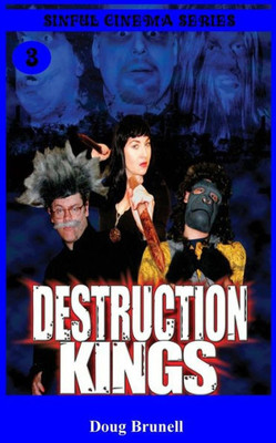 Destruction Kings (Sinful Cinema)