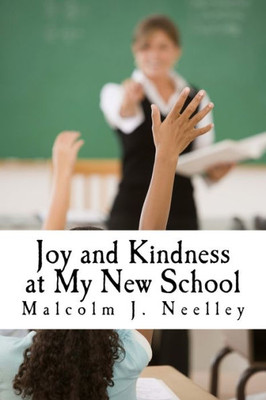 Joy and Kindness at My New School