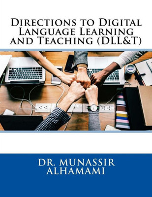 Directions to Digital Language Learning and Teaching (DLL&T)