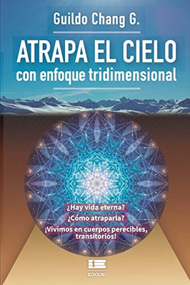 Atrapa el cielo: Con enfoque tridimensional (Spanish Edition)