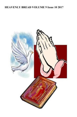 Heavenly Bread: Christ Our Mighty Warrior