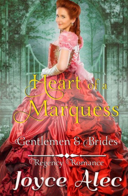 Heart of a Marquess: Regency Romance (Gentlemen and Brides)