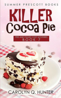 Killer Cocoa Pie (Pies and Pages Cozy Mysteries)