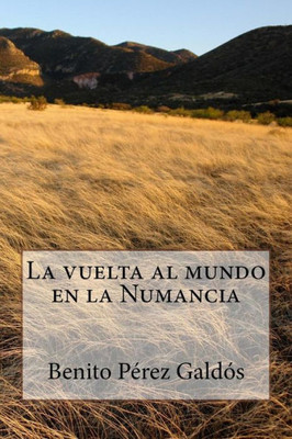 La vuelta al mundo en la Numancia (Spanish Edition)