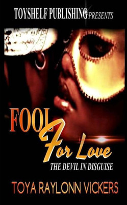 Fool For Love: The Devil In Disguise