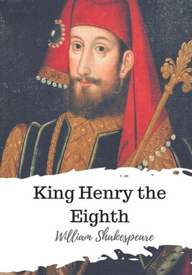 King Henry the Eighth