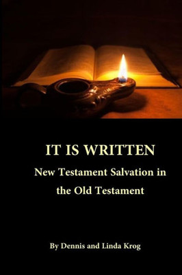 It Is Written: New Testament Salvation in the Old Testament