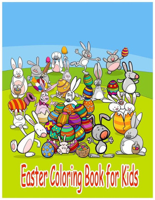 Easter Coloring Book for Kids: Coloring Activity Book for Kid Childrens Coloring Book with 24 picture in Large Pages