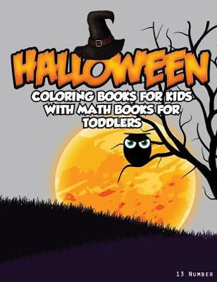 Halloween Coloring Books For Kids : With Math Books For Toddlers