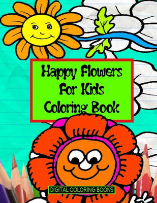 Happy Flowers For Kids Coloring Book