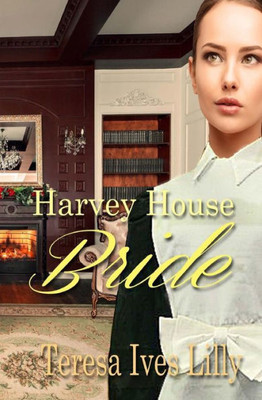 Harvey House Bride: Harvey Girls