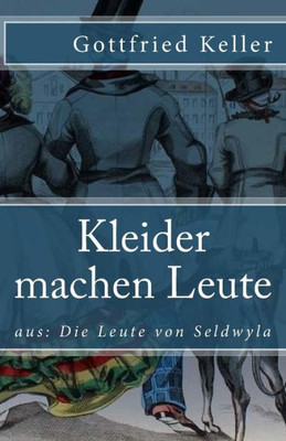 Kleider machen Leute (Klassiker der Weltliteratur) (Volume 77) (German Edition)