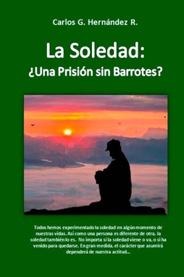 La Soledad: Una Prisión sin Barrotes (Spanish Edition)