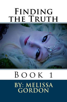 Finding the Truth: Book 1