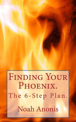 Finding Your Phoenix.
