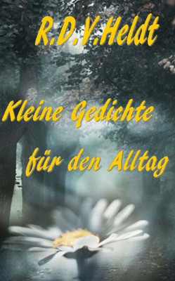 Kleine Gedichte für den Alltag (German Edition)