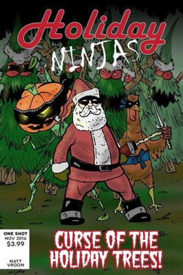 Holiday Ninjas #1: Curse of the Holiday Trees