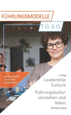 Leadership Culture. Führungskultur verstehen und leben (German Edition)