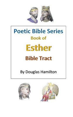 Esther Bible Tract (Poetic Bible Series)