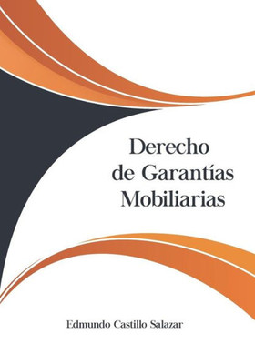 DERECHO DE GARANTÍAS MOBILIARIAS (Spanish Edition)