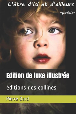 Edition de luxe illustrée: éditions des collines (French Edition)