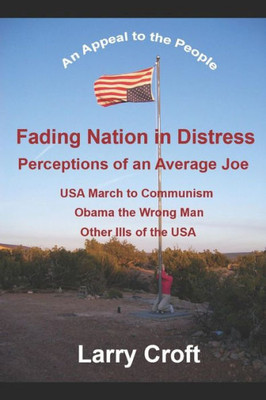 Fading Nation in Distress: Perceptions of an Average Joe