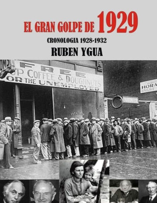 EL GRAN GOLPE DE 1929: CRONOLOGIA 1928-1932 (Spanish Edition)