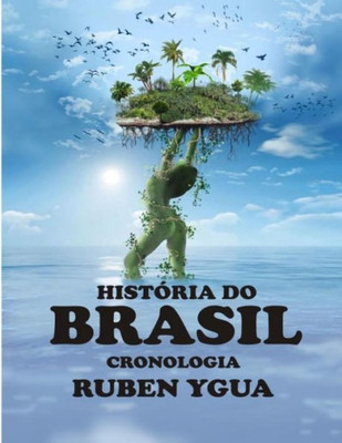 HISTÓRIA DO BRASIL (Portuguese Edition)