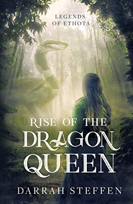 Rise of the Dragon Queen (Legends of Ethota)