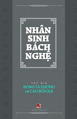 Nhân Sinh Bách Nghệ (Vietnamese Edition)