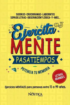 EJERCITA TU MENTE: Pasatiempos (Spanish Edition)