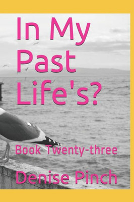 In My Past Life's?: Book Twenty-three