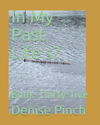 In My Past Life's?: Book Thirty-five