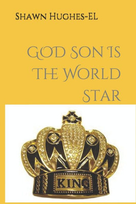 God Son Is The World Star